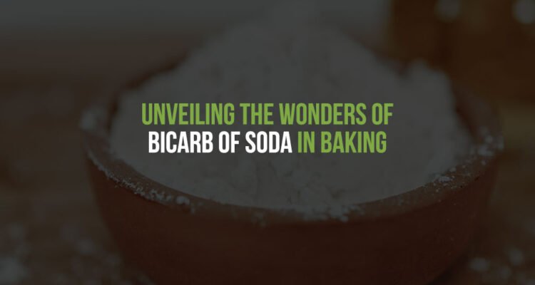 Unveiling the Wonders of Bicarb of Soda in Baking